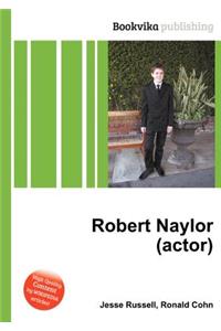 Robert Naylor (Actor)