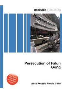 Persecution of Falun Gong