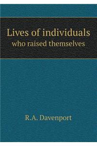 Lives of individuals who raised themselves