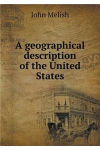 A Geographical Description of the United States