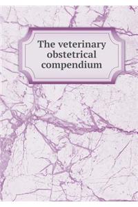The Veterinary Obstetrical Compendium