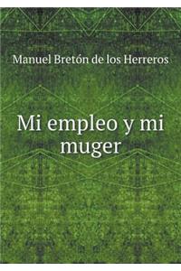 Mi Empleo Y Mi Muger