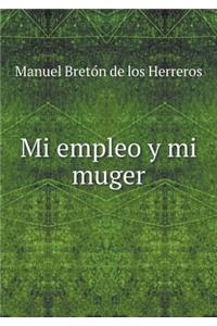 Mi Empleo Y Mi Muger