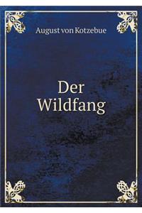 Der Wildfang