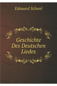 Geschichte Des Deutschen Liedes