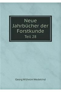 Neue Jahrbücher der Forstkunde Teil 28