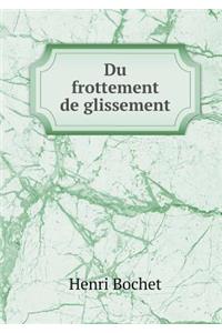 Du frottement de glissement