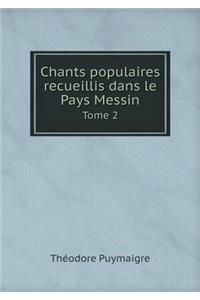 Chants Populaires Recueillis Dans Le Pays Messin Tome 2