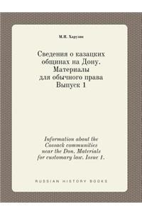 Information about the Cossack Communities Near the Don. Materials for Customary Law. Issue 1.