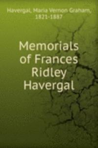 Memorials of Frances Ridley Havergal