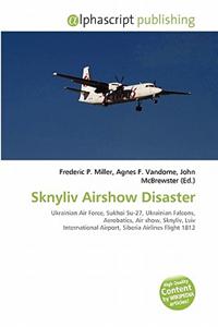 Sknyliv Airshow Disaster