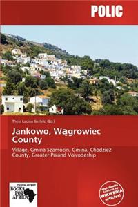 Jankowo, W Growiec County