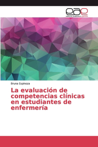 evaluación de competencias clínicas en estudiantes de enfermería