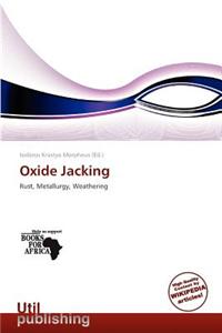 Oxide Jacking