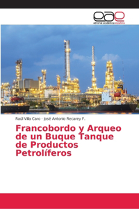 Francobordo y Arqueo de un Buque Tanque de Productos Petrolíferos