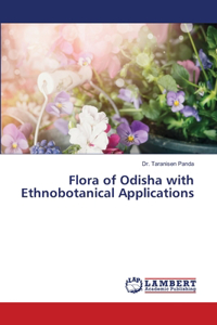 Flora of Odisha with Ethnobotanical Applications