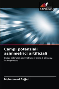 Campi potenziali asimmetrici artificiali