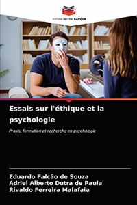 Essais sur l'éthique et la psychologie