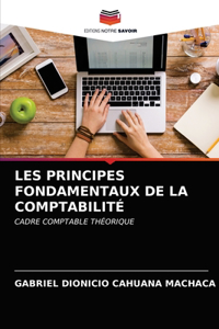 Les Principes Fondamentaux de la Comptabilité