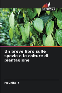 breve libro sulle spezie e le colture di piantagione