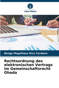 Rechtsordnung des elektronischen Vertrags im Gemeinschaftsrecht Ohada