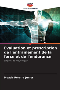 Évaluation et prescription de l'entraînement de la force et de l'endurance