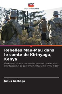 Rebelles Mau-Mau dans le comté de Kirinyaga, Kenya