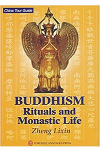 Buddhism: Rituals and Monastic Life