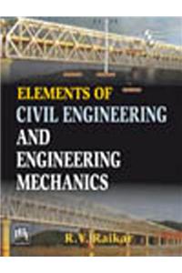 Elements Of Civil Engineering And Engineering Mechanics