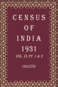Census of India 1931: Bihar And Orissa - Report Volume Book 12 Vol. VII, Pt. 1 [Hardcover]