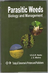 Parasitic Weeds : Biology And Management