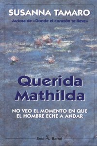 Querida Mathilda/ Dear Mathilda
