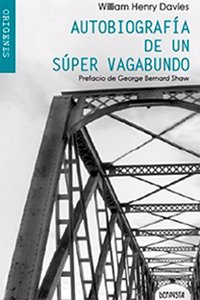 Autobiografia de un super vagabundo (ORIGENES) (Spanish Edition)