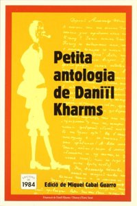 Petita antologia de Daniil Kharms (Temps maleits, Band 28)