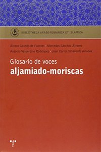 Glosario de voces aljamiado-moriscas
