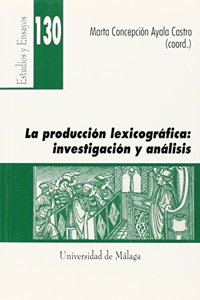 La produccion lexicografica: Investigacion y analisis