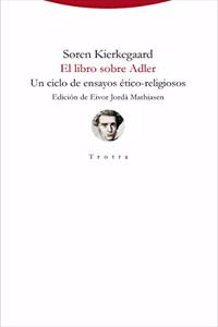 El libro sobre Adler: Un ciclo de ensayos etico-religiosos