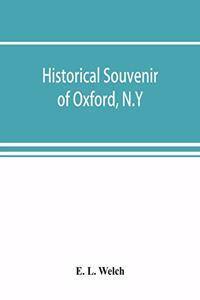 Historical souvenir of Oxford, N.Y