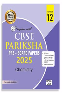 Together with CBSE Class 12 Chemistry Pariksha Pre-Board Papers for Exam 2025