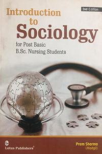 INTRODUCTION TO SOCIOLOGY FOR POST BASIC B.Sc. NURSING STUDENTS