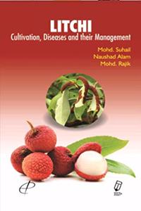 Litchi  Cultivation, Diseases And Their Management