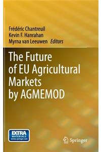 Future of Eu Agricultural Markets by Agmemod