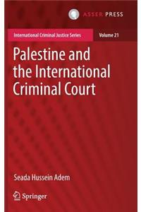 Palestine and the International Criminal Court