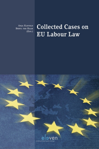 Collected Cases on Eu Labour Law