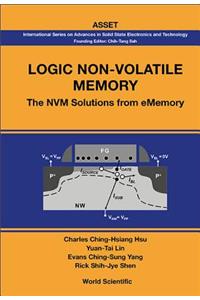 Logic Non-Volatile Memory: The Nvm Solutions for Ememory