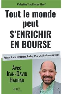 Tout le monde peut s'enrichir en bourse