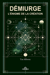 Démiurge - L'énigme de La Création