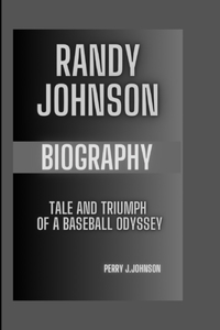 Randy Johnson Biography