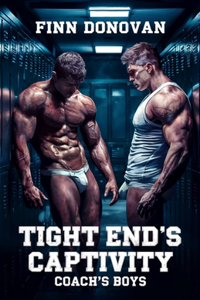 Tight End's Captivity