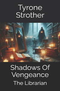 Shadows Of Vengeance